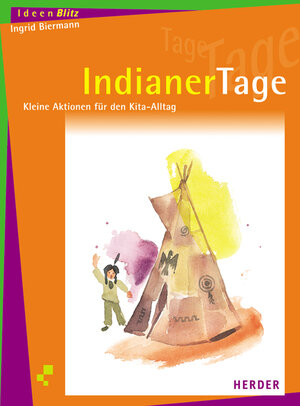 IndianerTage. Kleine Aktionen für den Kita-Alltag