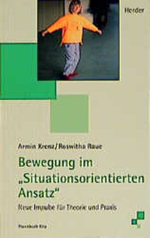 Buchcover Bewegung im "Situationsorientierten Ansatz" | Armin Krenz | EAN 9783451272875 | ISBN 3-451-27287-3 | ISBN 978-3-451-27287-5
