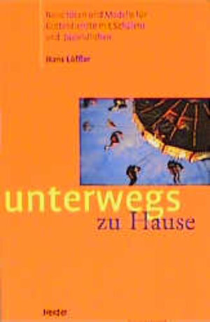 Buchcover Unterwegs zu Hause | Hans Löffler | EAN 9783451273377 | ISBN 3-451-27337-3 | ISBN 978-3-451-27337-7