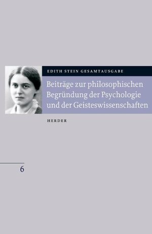 Buchcover Edith Stein Gesamtausgabe / Beiträge zur philosophischen Begründung der Psychologie und der Geisteswissenschaften | Edith Stein | EAN 9783451273766 | ISBN 3-451-27376-4 | ISBN 978-3-451-27376-6