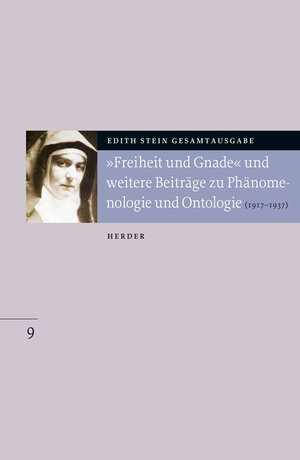 Buchcover Edith Stein Gesamtausgabe / "Freiheit und Gnade" und weitere Beiträge zu Phänomenologie und Ontologie | Edith Stein | EAN 9783451273797 | ISBN 3-451-27379-9 | ISBN 978-3-451-27379-7