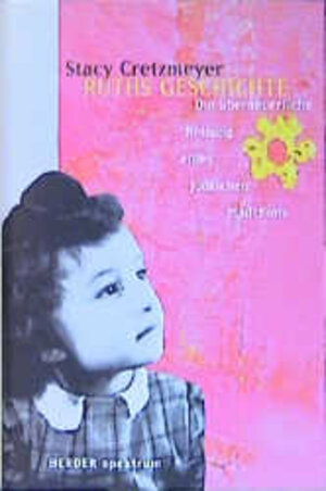 Buchcover Ruths Geschichte | Stacy Cretzmeyer | EAN 9783451276095 | ISBN 3-451-27609-7 | ISBN 978-3-451-27609-5