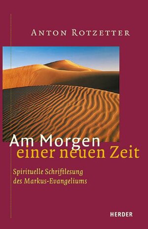 Buchcover Am Morgen einer neuen Zeit | Anton Rotzetter | EAN 9783451278693 | ISBN 3-451-27869-3 | ISBN 978-3-451-27869-3