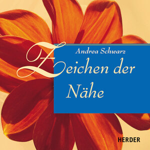 Buchcover Zeichen der Nähe | Andrea Schwarz | EAN 9783451279416 | ISBN 3-451-27941-X | ISBN 978-3-451-27941-6