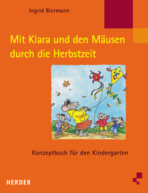 Buchcover Mit Klara und den Mäusen durch die Herbstzeit | Ingrid Biermann | EAN 9783451281389 | ISBN 3-451-28138-4 | ISBN 978-3-451-28138-9