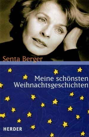 Buchcover Meine schönsten Weihnachtsgeschichten | Senta Berger | EAN 9783451282546 | ISBN 3-451-28254-2 | ISBN 978-3-451-28254-6