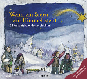 Wenn ein Stern am Himmel steht. 24 Adventskalendergeschichten. Mit Bastelbogen.