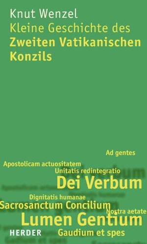 Kleine Geschichte des Zweiten Vatikanischen Konzils: Mit Zeittafel, kommentierter Bibliographie und Register