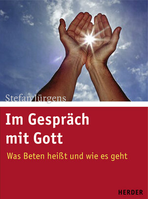 Buchcover Im Gespräch mit Gott | Stefan Jürgens | EAN 9783451287466 | ISBN 3-451-28746-3 | ISBN 978-3-451-28746-6