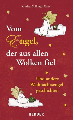 Vom Engel, der aus allen Wolken fiel. Und andere Weihnachtsengelgeschichten