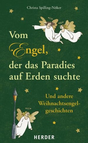 Buchcover Vom Engel, der das Paradies auf Erden suchte | Christa Spilling-Nöker | EAN 9783451291111 | ISBN 3-451-29111-8 | ISBN 978-3-451-29111-1