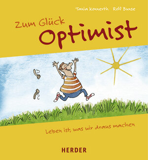 Buchcover Zum Glück Optimist | Tania Konnerth | EAN 9783451291159 | ISBN 3-451-29115-0 | ISBN 978-3-451-29115-9