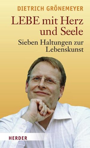 Buchcover LEBE mit Herz und Seele | Dietrich Grönemeyer | EAN 9783451297502 | ISBN 3-451-29750-7 | ISBN 978-3-451-29750-2