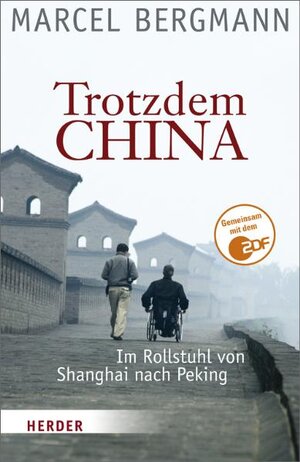 Buchcover Trotzdem China | Marcel Bergmann | EAN 9783451298486 | ISBN 3-451-29848-1 | ISBN 978-3-451-29848-6