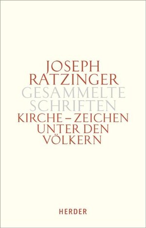 Buchcover Kirche - Zeichen unter den Völkern | Joseph Ratzinger | EAN 9783451302183 | ISBN 3-451-30218-7 | ISBN 978-3-451-30218-3