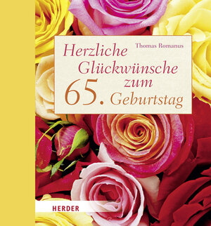 Buchcover Herzliche Glückwünsche zum 65. Geburtstag | Thomas Romanus | EAN 9783451304781 | ISBN 3-451-30478-3 | ISBN 978-3-451-30478-1