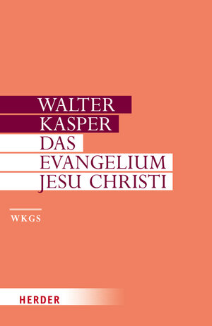 Buchcover Das Evangelium Jesu Christi | Walter Kasper | EAN 9783451306051 | ISBN 3-451-30605-0 | ISBN 978-3-451-30605-1