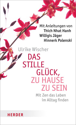Buchcover Das stille Glück, zu Hause zu sein | Ulrike Wischer | EAN 9783451306402 | ISBN 3-451-30640-9 | ISBN 978-3-451-30640-2