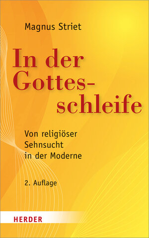 Buchcover In der Gottesschleife | Magnus Striet | EAN 9783451306860 | ISBN 3-451-30686-7 | ISBN 978-3-451-30686-0