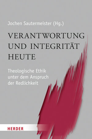 Buchcover Verantwortung und Integrität heute  | EAN 9783451307065 | ISBN 3-451-30706-5 | ISBN 978-3-451-30706-5