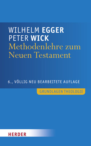 Buchcover Methodenlehre zum Neuen Testament | Peter Wick | EAN 9783451309243 | ISBN 3-451-30924-6 | ISBN 978-3-451-30924-3