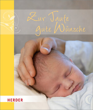 Buchcover Zur Taufe gute Wünsche  | EAN 9783451313202 | ISBN 3-451-31320-0 | ISBN 978-3-451-31320-2