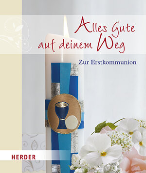 Buchcover Alles Gute auf deinem Weg  | EAN 9783451313233 | ISBN 3-451-31323-5 | ISBN 978-3-451-31323-3