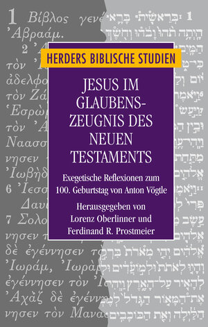 Buchcover Jesus im Glaubenszeugnis des Neuen Testaments  | EAN 9783451315817 | ISBN 3-451-31581-5 | ISBN 978-3-451-31581-7