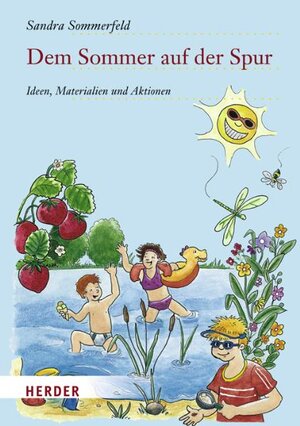Buchcover Dem Sommer auf der Spur | Sandra Sommerfeld | EAN 9783451321252 | ISBN 3-451-32125-4 | ISBN 978-3-451-32125-2