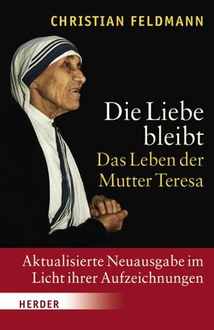 Buchcover Die Liebe bleibt | Christian Feldmann | EAN 9783451321566 | ISBN 3-451-32156-4 | ISBN 978-3-451-32156-6
