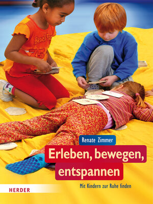Buchcover Erleben, bewegen, entspannen | Renate Zimmer | EAN 9783451326387 | ISBN 3-451-32638-8 | ISBN 978-3-451-32638-7