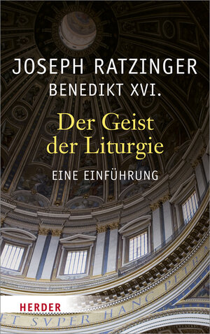 Buchcover Der Geist der Liturgie | Joseph Ratzinger | EAN 9783451326745 | ISBN 3-451-32674-4 | ISBN 978-3-451-32674-5