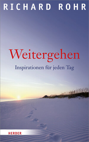 Buchcover Weitergehen | Richard Rohr | EAN 9783451327476 | ISBN 3-451-32747-3 | ISBN 978-3-451-32747-6