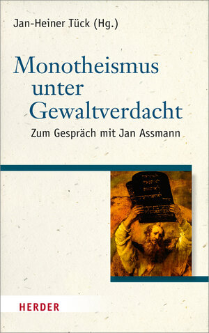 Buchcover Monotheismus unter Gewaltverdacht  | EAN 9783451327827 | ISBN 3-451-32782-1 | ISBN 978-3-451-32782-7