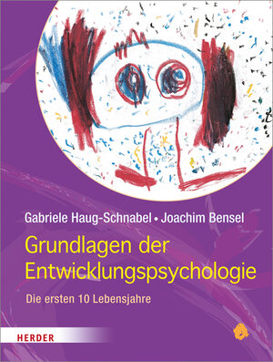Buchcover Grundlagen der Entwicklungspsychologie | Gabriele Haug-Schnabel | EAN 9783451329609 | ISBN 3-451-32960-3 | ISBN 978-3-451-32960-9