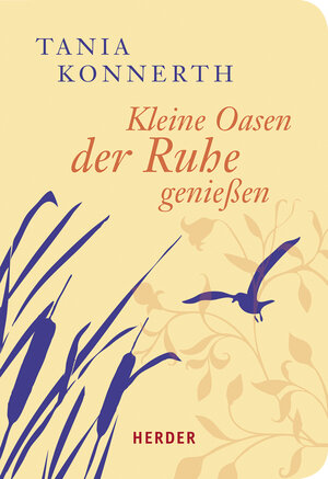 Buchcover Kleine Oasen der Ruhe genießen | Tania Konnerth | EAN 9783451331183 | ISBN 3-451-33118-7 | ISBN 978-3-451-33118-3