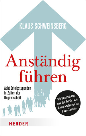 Buchcover Anständig führen | Klaus Schweinsberg | EAN 9783451332913 | ISBN 3-451-33291-4 | ISBN 978-3-451-33291-3