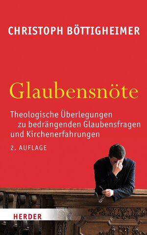 Buchcover Glaubensnöte | Christoph Böttigheimer | EAN 9783451336744 | ISBN 3-451-33674-X | ISBN 978-3-451-33674-4