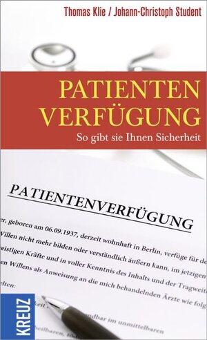 Buchcover Patientenverfügungen - So gibt Sie Ihnen Sicherheit | Thomas Klie | EAN 9783451337901 | ISBN 3-451-33790-8 | ISBN 978-3-451-33790-1