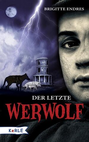 Buchcover Der letzte Werwolf | Brigitte Endres | EAN 9783451339103 | ISBN 3-451-33910-2 | ISBN 978-3-451-33910-3
