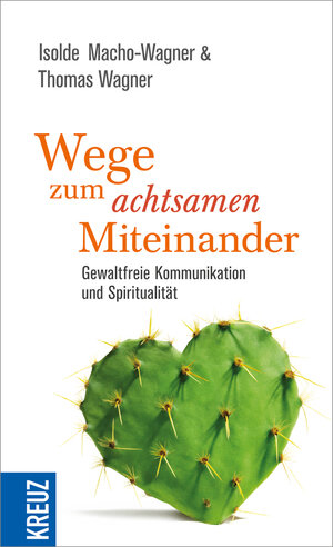 Buchcover Wege zum achtsamen Miteinander | Thomas Wagner | EAN 9783451339356 | ISBN 3-451-33935-8 | ISBN 978-3-451-33935-6