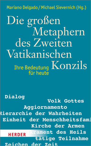 Buchcover Die großen Metaphern des Zweiten Vatikanischen Konzils  | EAN 9783451340512 | ISBN 3-451-34051-8 | ISBN 978-3-451-34051-2