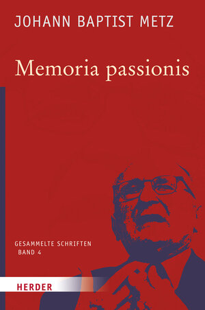 Buchcover Memoria passionis | Johann Baptist Metz | EAN 9783451348044 | ISBN 3-451-34804-7 | ISBN 978-3-451-34804-4