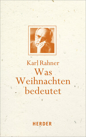 Buchcover Was Weihnachten bedeutet | Karl Rahner | EAN 9783451349034 | ISBN 3-451-34903-5 | ISBN 978-3-451-34903-4