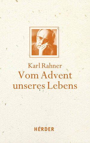 Buchcover Vom Advent unseres Lebens | Karl Rahner | EAN 9783451349058 | ISBN 3-451-34905-1 | ISBN 978-3-451-34905-8