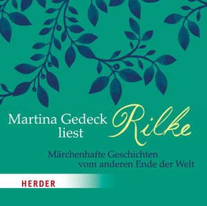 Buchcover Martina Gedeck liest Rilke | Rainer Maria Rilke | EAN 9783451351174 | ISBN 3-451-35117-X | ISBN 978-3-451-35117-4