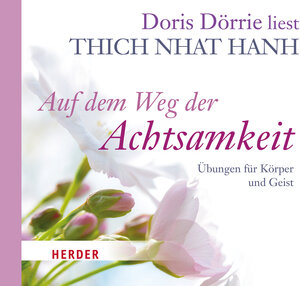 Buchcover Auf dem Weg der Achtsamkeit | Thich Thich Nhat Hanh | EAN 9783451351198 | ISBN 3-451-35119-6 | ISBN 978-3-451-35119-8