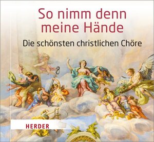 Buchcover So nimm denn meine Hände  | EAN 9783451351303 | ISBN 3-451-35130-7 | ISBN 978-3-451-35130-3