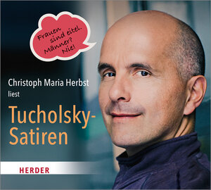 Buchcover Christoph Maria Herbst liest Tucholsky-Satiren | Kurt Tucholsky | EAN 9783451351600 | ISBN 3-451-35160-9 | ISBN 978-3-451-35160-0