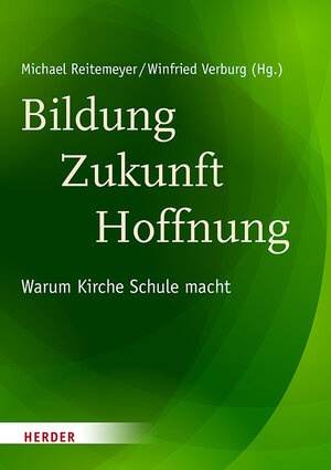 Buchcover Bildung - Zukunft - Hoffnung  | EAN 9783451376078 | ISBN 3-451-37607-5 | ISBN 978-3-451-37607-8